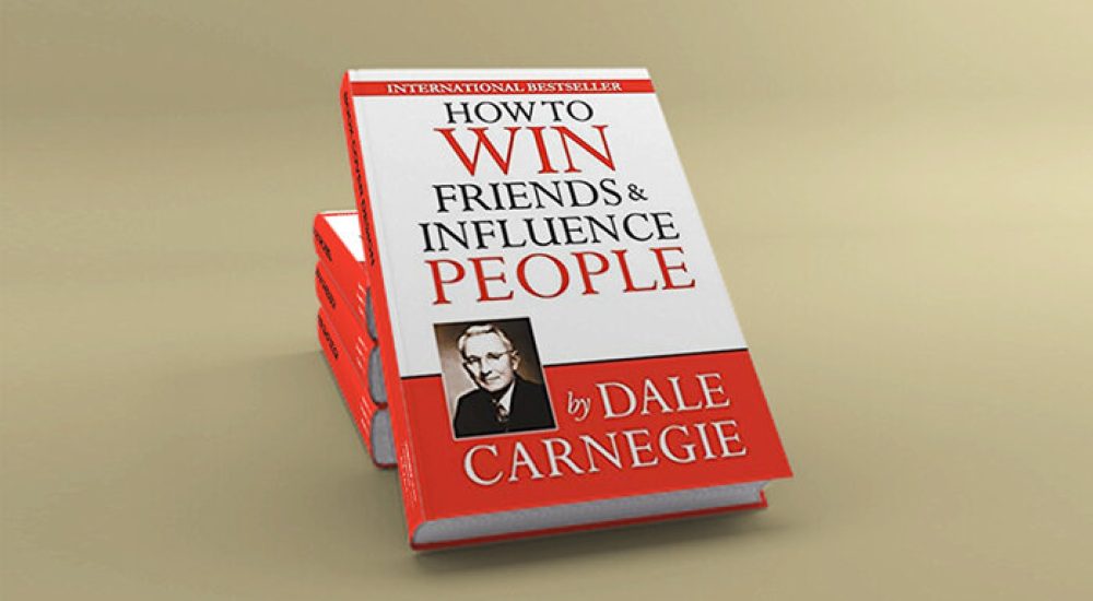 How to Win Friends and Influence People by Dale Carnegie